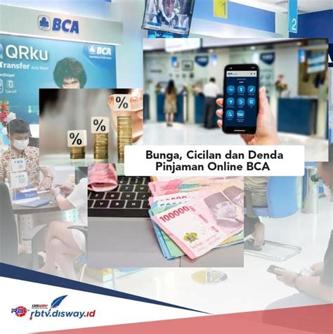 Berapa Bunga Cicilan Dan Denda Pinjaman Online BCA Bisa Pinjam Rp 10