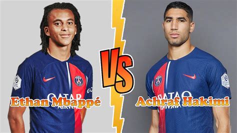 Achraf Hakimi VS Ethan Mbappé Kylian Mbappé s Brother Transformation