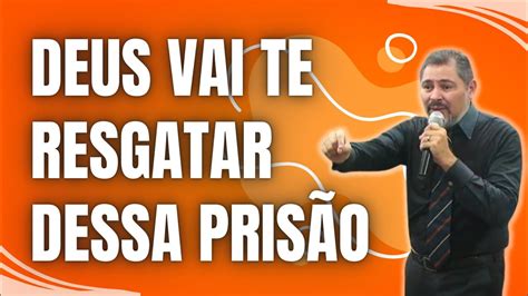 DEUS VAI TE RESGATAR DESSA PRISÃO BISPO MARCIO SILVA YouTube