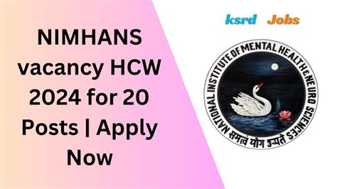 NIMHANS Vacancy HCW 2024 For 20 Posts Apply Now Nimhans Ac In