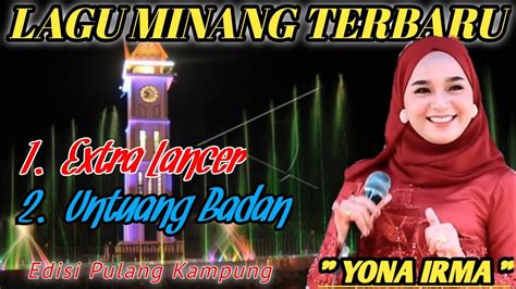 Lagu Minang Terbaru Paling Terpopuler Enak Didengar Edisi Pulang