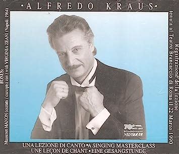 Amazon co jp Alfredo Kraus Singing Masterclass ミュージック