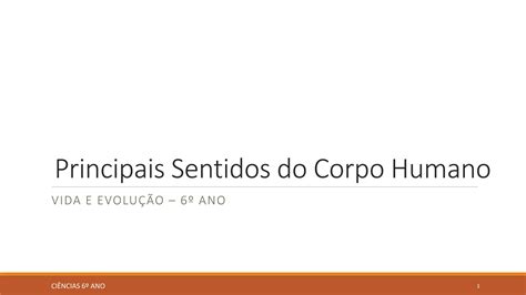 Principais Sentidos Do Corpo Humano Pptx