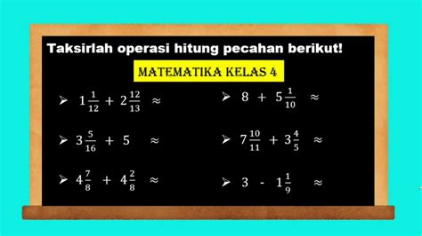 Soal Taksiran Pecahan Matematika Kelas 4 Contoh Soal Limit Campuran Hot Sex Picture