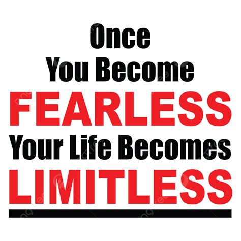 Your Life Vector Design Images Once You Become Fearless Your Life