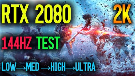 RTX 2080 Battlefield 5 1440P 144Hz Test Low Medium High Ultra