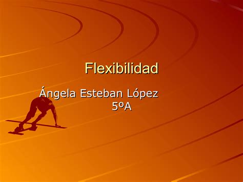 Flexibilidad Ppt