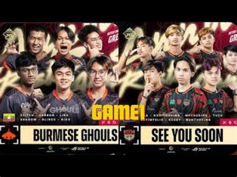 Team Burmese Ghouls Vs Team Sys Game M World