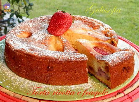 Torta Soffice Ricotta E Fragole Ricetta Buonissima