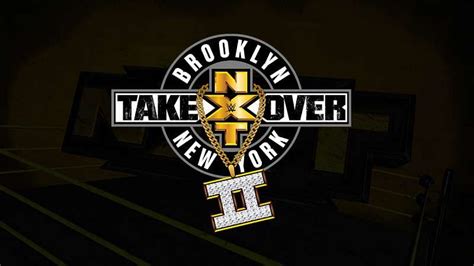 WWE NXT TakeOver: Back 2 Brooklyn preview, predictions, match card and ...