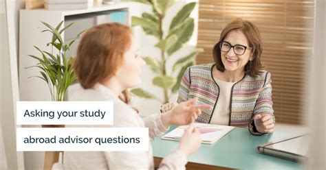 Questions To Ask Your Study Abroad Advisor