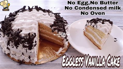 Eggless Vanilla Cake Without Ovenhow To Make Vanilla Cakeeggless Cake