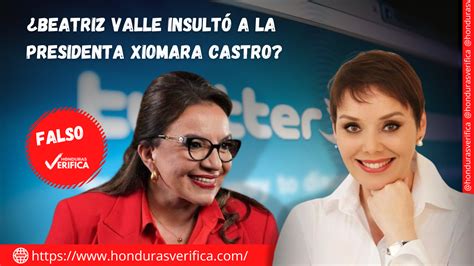 Beatriz Valle insultó a la Presidenta Xiomara Castro Honduras Verifica