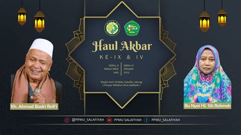 Live Streaming Haul Akbar Kh Ahmad Badri Rofi I Ke Dan Ibu Nyai