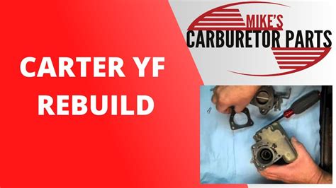 Carter YF Carburetor Rebuild YouTube