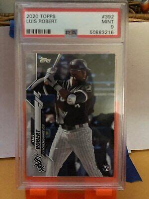 Topps Luis Robert Rc Psa Mint Rookie Card White Sox Ebay