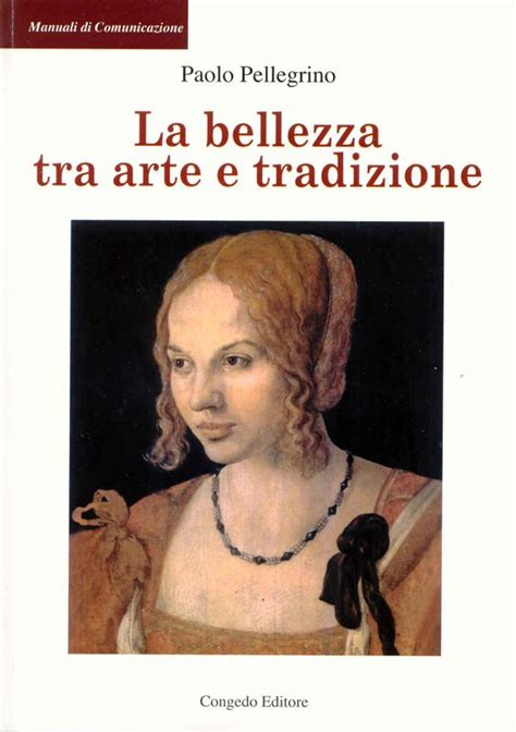 La Bellezza Tra Arte E Tradizione