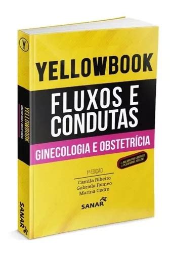 Yellowbook Fluxos E Condutas Ginecologia E Obstetricia Frete Gr Tis