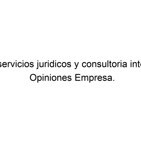 Opiniones Edi Servicios Juridicos Y Consultoria Integral