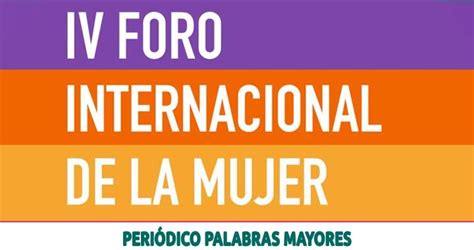 Pereira SerÁ Sede Del Cuarto Foro Internacional De La Mujer Periódico Palabras Mayores