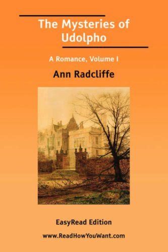 The Mysteries Of Udolpho A Romance Easyread Edition By Ann Radcliffe