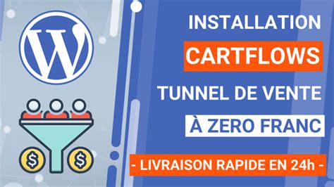 Je Vais Vous Installer Et Activer Le Plugin Wordpress Cartflows