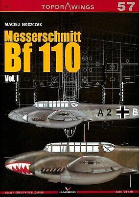 Messerschmitt Bf 110 Vol I TopDrawings Number 57 Military Modeling