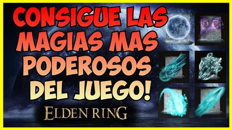 Elden Ring Ubicaci N De Las Magias Mas Poderosas Del Juego Gu A