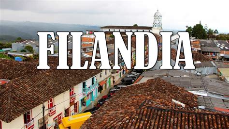 Filandia El Pueblo M S Bonito De Colombia Colombia Evr