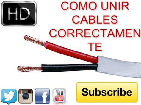 Como Unir Juntar O Empalmar Cables Correctamente TUTORIAL HD YouTube