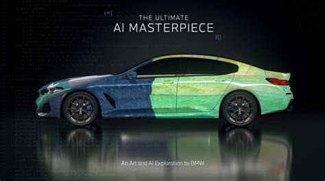 The Ultimate Ai Masterpiece An Art And Ai Exploration By Bmw Inspired