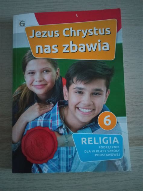 Jezus Chrystus nas zbawia podręcznik dla 6 klasy Mielec Kup teraz