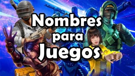 Nombres Para Juegos Graciosos Bacanos Geniales