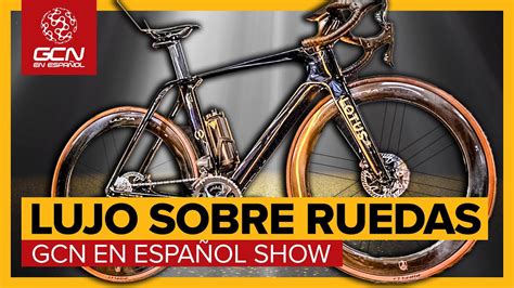 Son Estas Las Bicicletas M S Nicas Del Gcn En Espa Ol Show