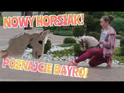 Kolejny hobby horse Poznajcie BAYRO Mój pierwszy trening na OGŁOWIU