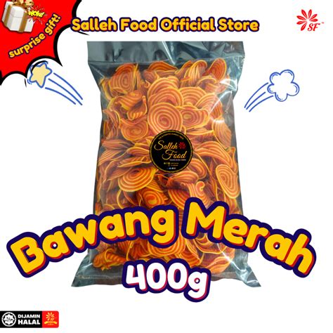 Kerepek Bawang Merah 500g 𝗦𝗮𝗹𝗹𝗲𝗵 𝗙𝗼𝗼𝗱 Shopee Malaysia