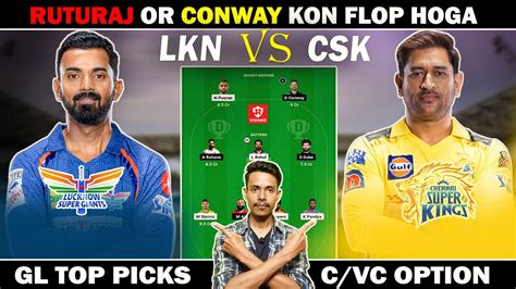 Csk Vs Lkn Dream Prediction Csk Vs Lkn Dream Team Pitch