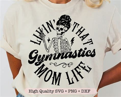 Livin That Gymnastics Mom Life Svg Gymnastics Mom Svg Gymnastics