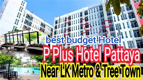 P Plus Hotel Pattaya Thailand Great Value Hotel In Central Location