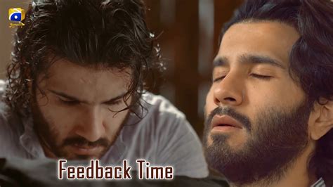 Feedback Time Khuda Aur Mohabbat Season 3 Iqra Aziz Feroz Khan Youtube