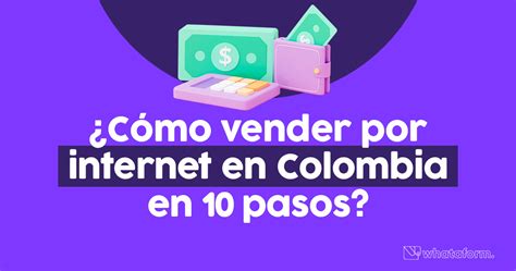 Cómo vender por internet en Colombia en 10 pasos Whataform