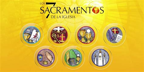 Top 126 Los 7 Sacramentos Imagenes Destinomexicomx