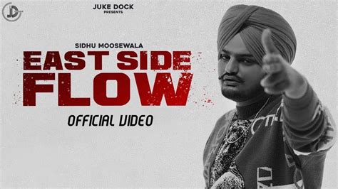 East Side Flow Sidhu Moose Wala Official Video Byg Byrd Sunny Malton Juke Dock