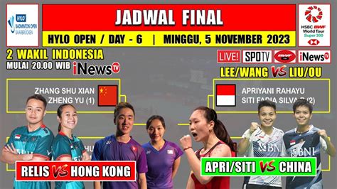 Jadwal Final Hylo Open Hari Ini Live Inews Tv Apri Siti Vs China