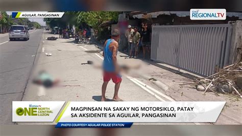 One North Central Luzon Magpinsan Patay Sa Aksidente Sa Aguilar