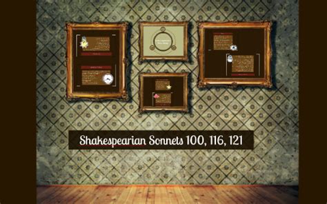 Shakespearian Sonnets 100, 116, 121 by Ashley Hoyle on Prezi