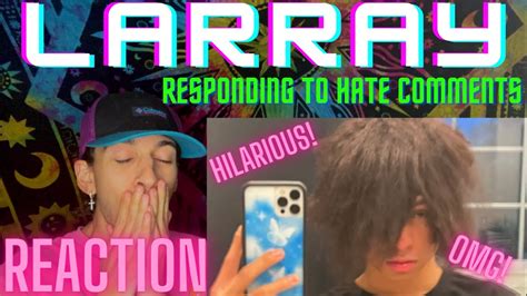 RESPONDING TO HATE COMMENTS | LARRAY REACTION - YouTube