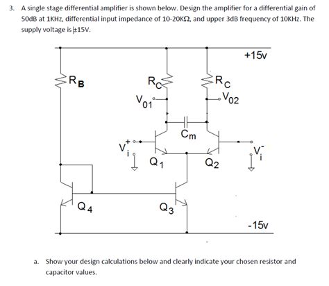 Solved A Single Stage Differential Amplifier Is Shown Chegg