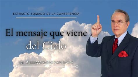 Extracto Evangelístico El Mensaje que viene del Cielo por el Dr