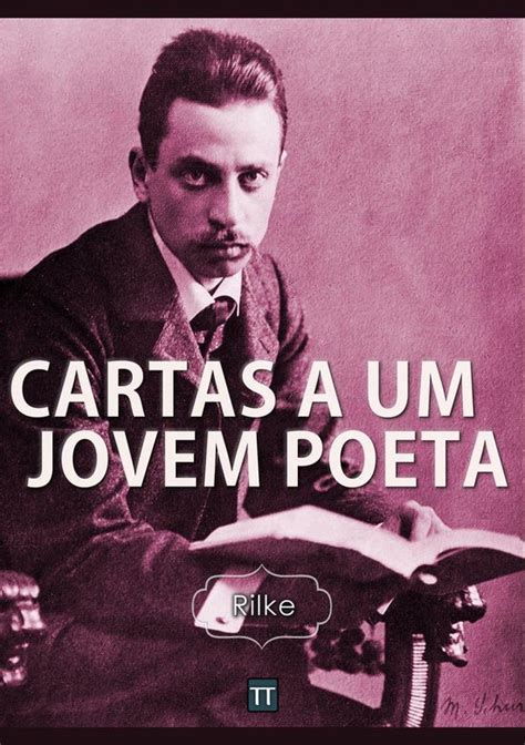 Cartas A Um Jovem Poeta Ebook Rainer Maria Rilke 1230003322253